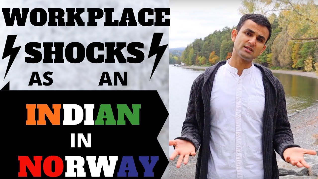Workplace culture shock as an Indian in Norway || एक भारतीय के रूप में कार्यस्थल की संस्कृति का झटका