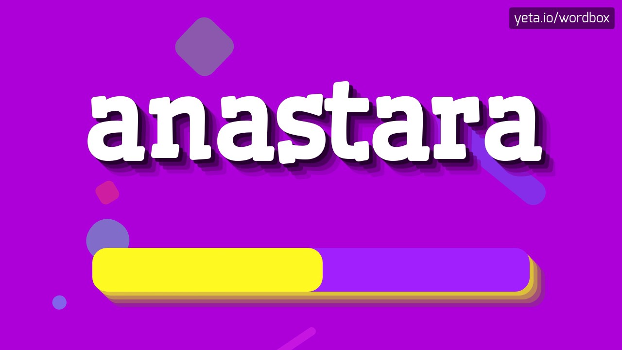 ANASTARA - HOW TO PRONOUNCE IT!?