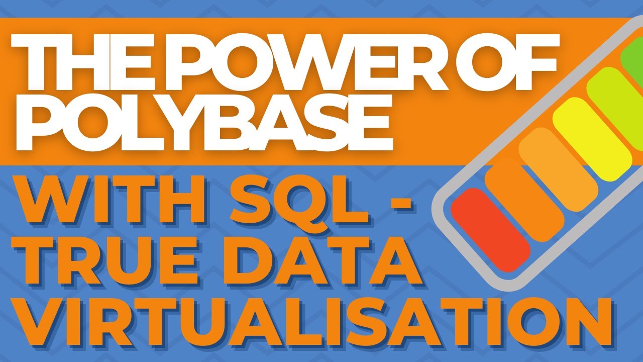 The Power of Polybase with SQL - True data Virtualisation