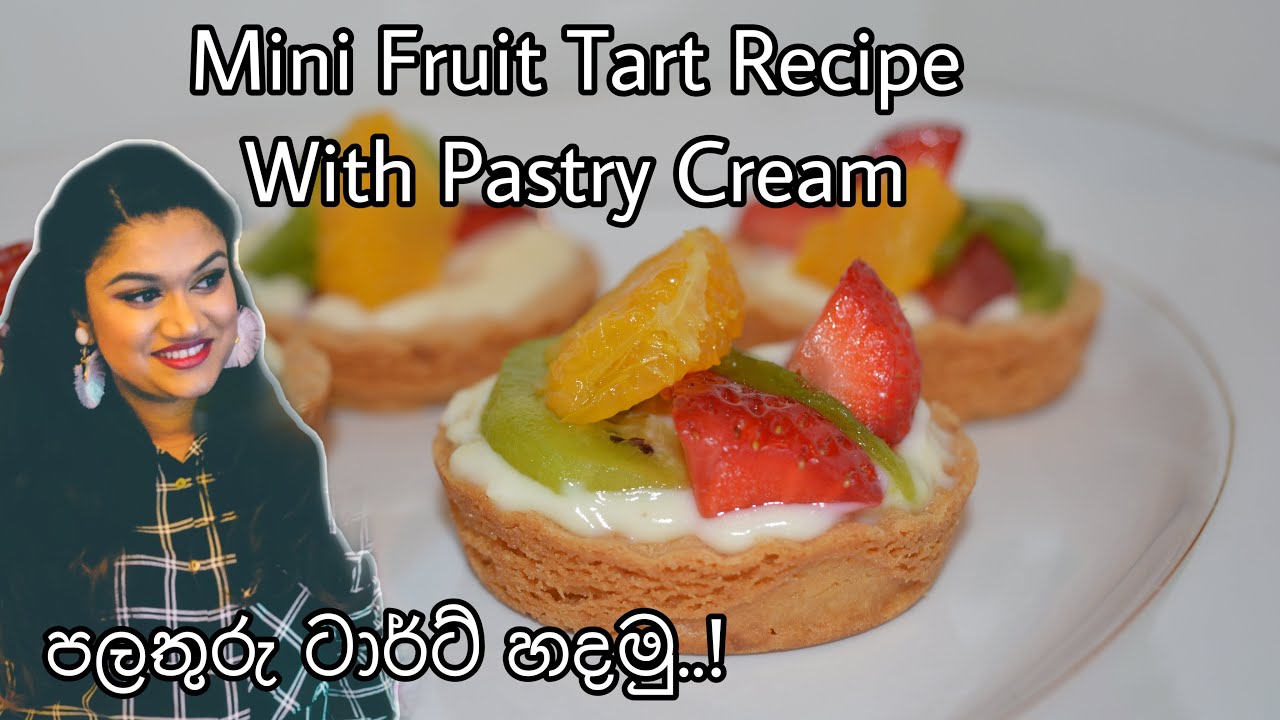How to make mini Fruit Tarts Sinhala- ෆෘට් ටාට් හදමු -Homemade Best Fruit Tarts