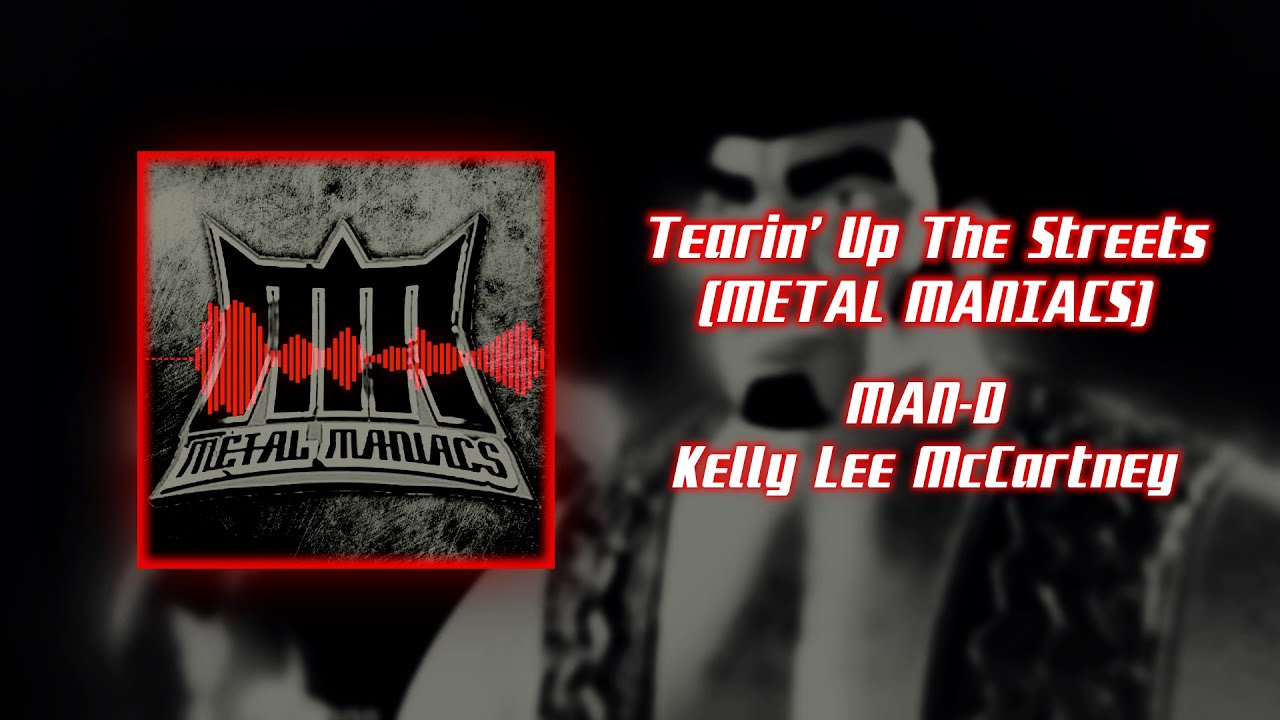 09 - Tearin'  Up The Streets [Metal Maniacs]
