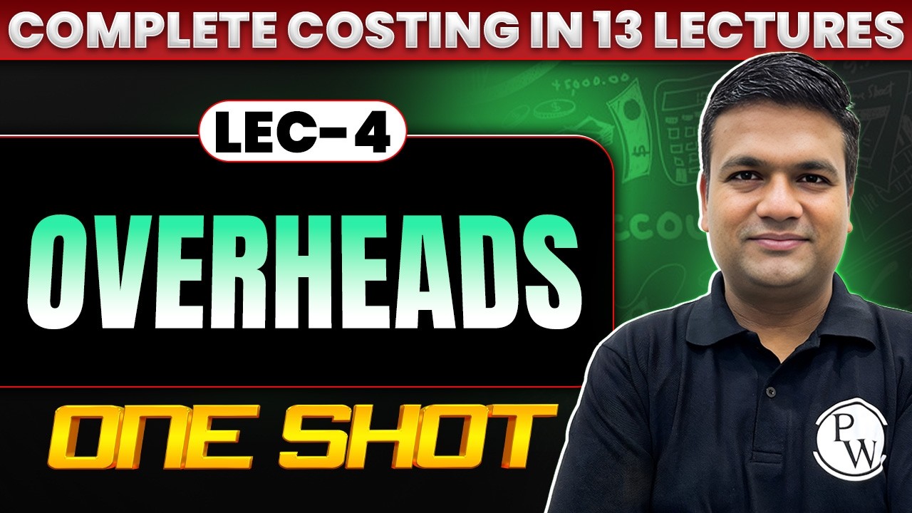 CA Inter Costing: Overheads | One Shot | Costing Revision | May 2026 | CA Sunil Keswani