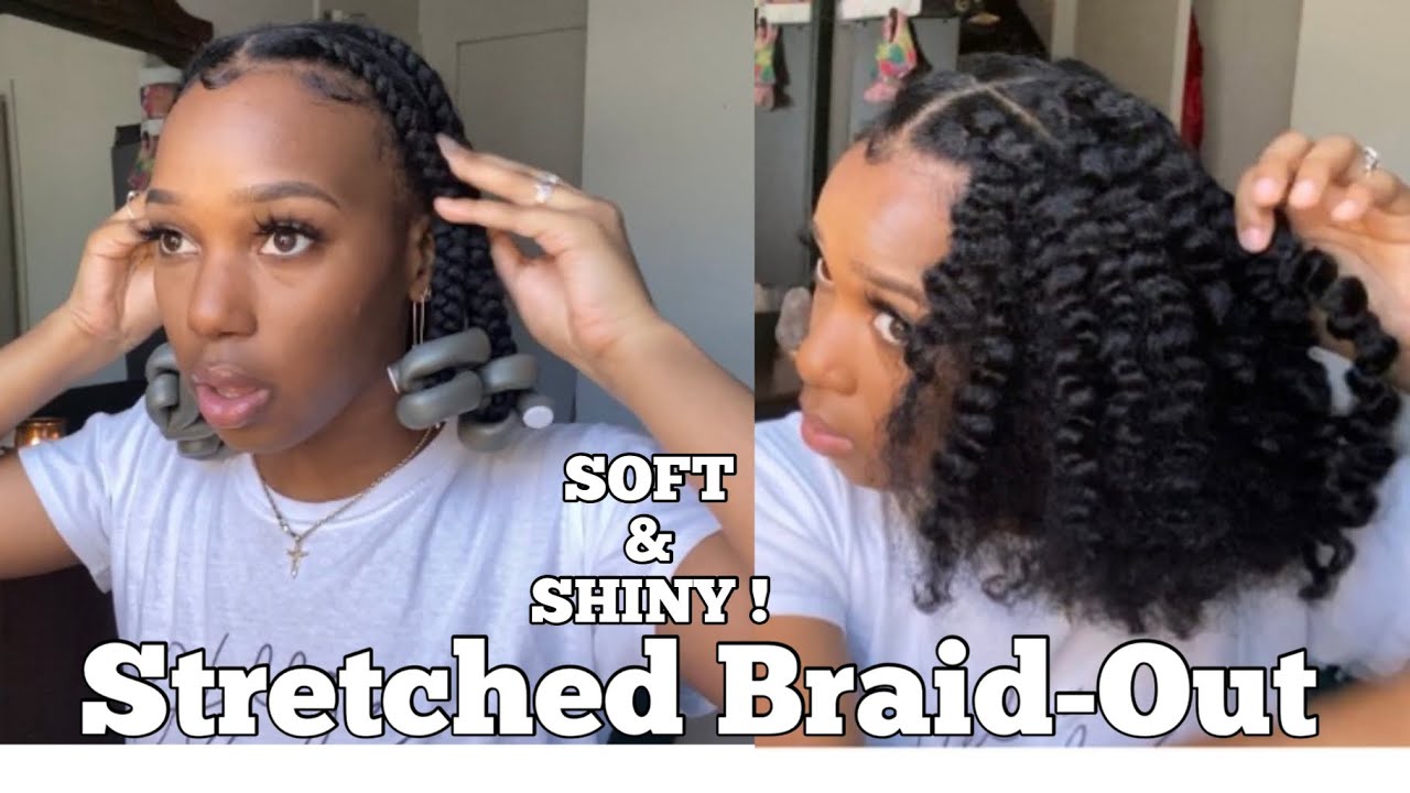 LAZY DAY BRAID OUT ROUTINE ON STRETCHED NATURAL HAIR