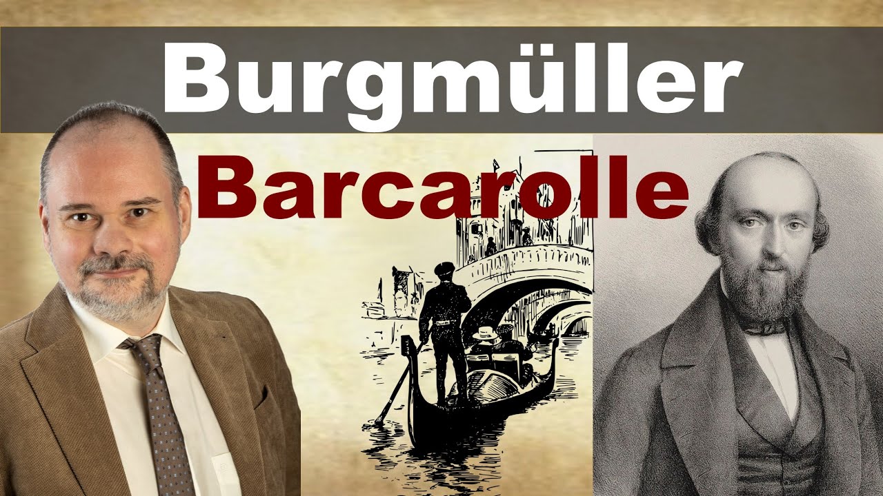 F. Burgmüller, Barcarolle (Op.100 Nr.22): Technik, Interpretation & Harmonie verstehen und meistern