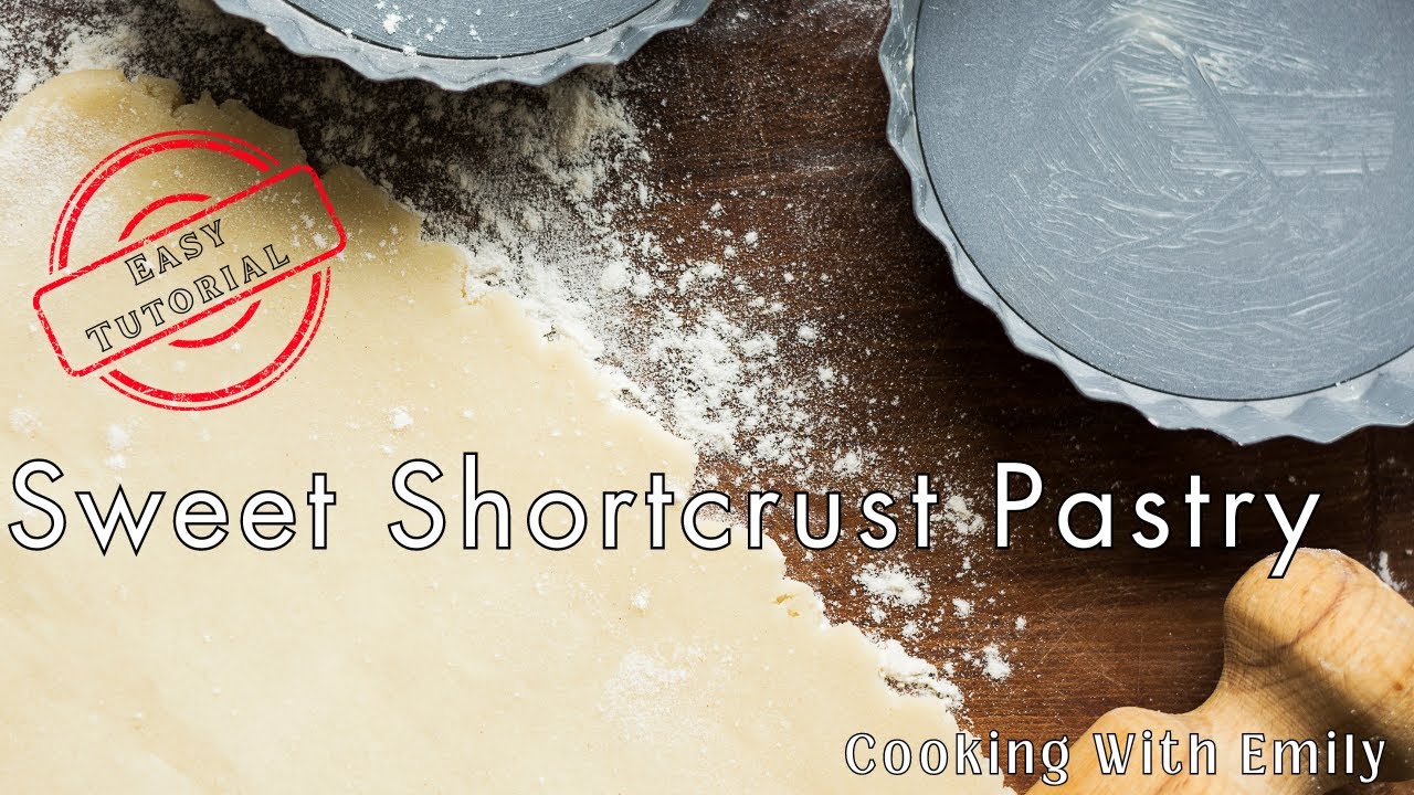 Sweet Shortcrust Pastry | Easy Dessert Pastry Recipe