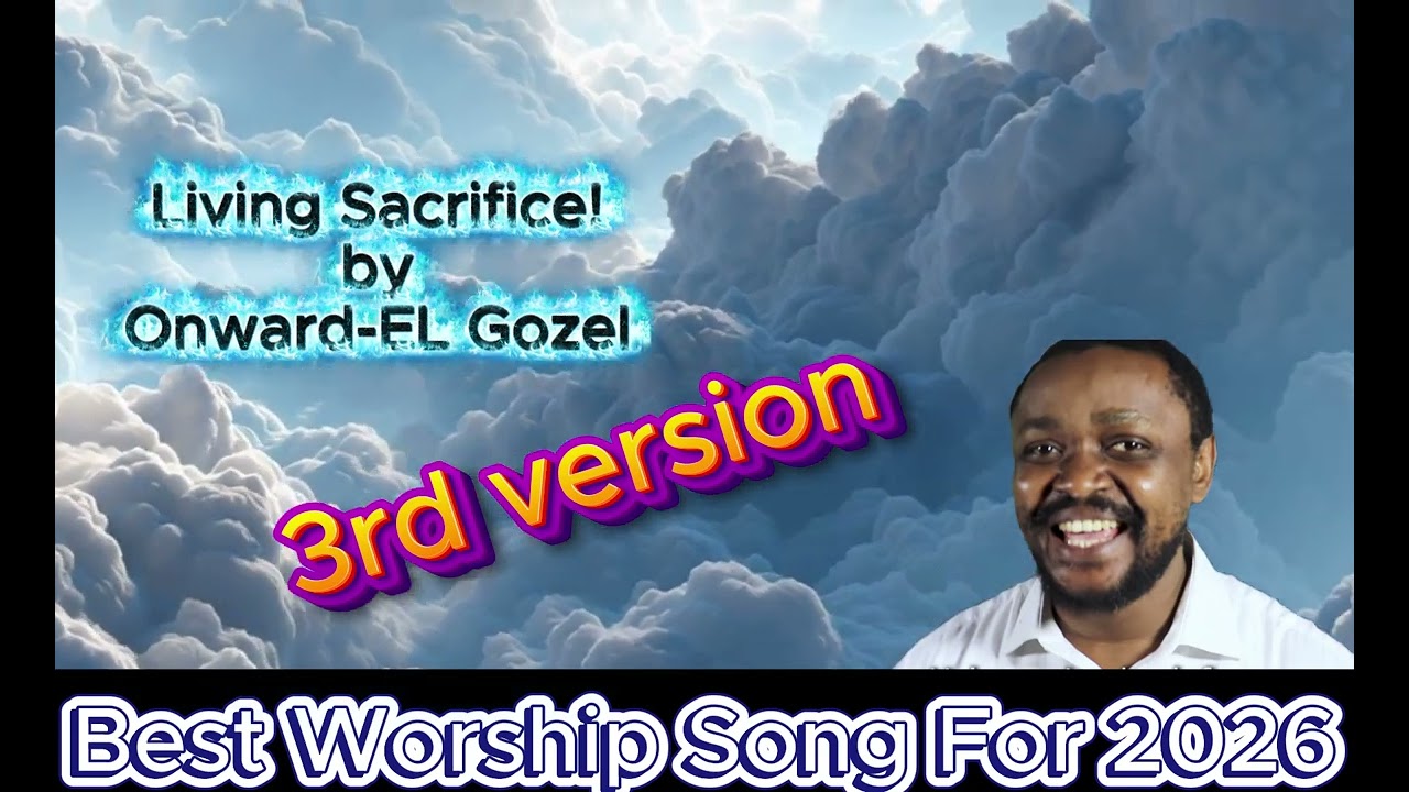 Living Sacrifice 3 | Spirit-Filled Worship | Onward-EL Gozel 2026