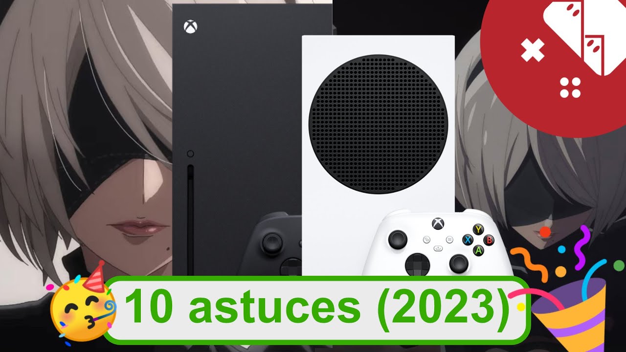 👩‍🚀 10 astuces pour bien débuter avec sa Xbox Series S (ou X) en 2023 !
