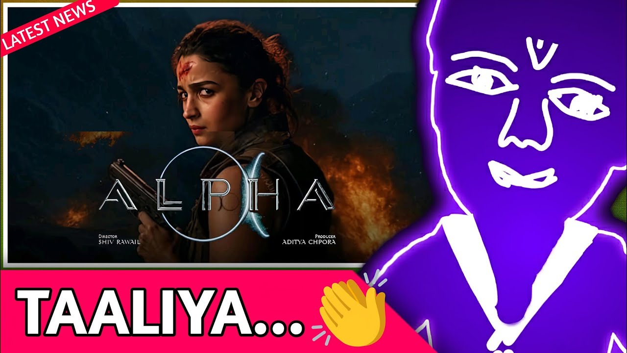 Bollywood : Alia Bhatt News | Alpha Movie Release Date | Alpha Trailer Release Date | HeyyyReaction 