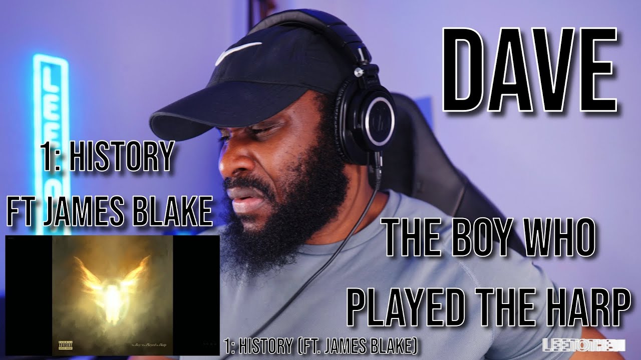 Dave - History (Ft. James Blake) [Reaction] | LeeToTheVI