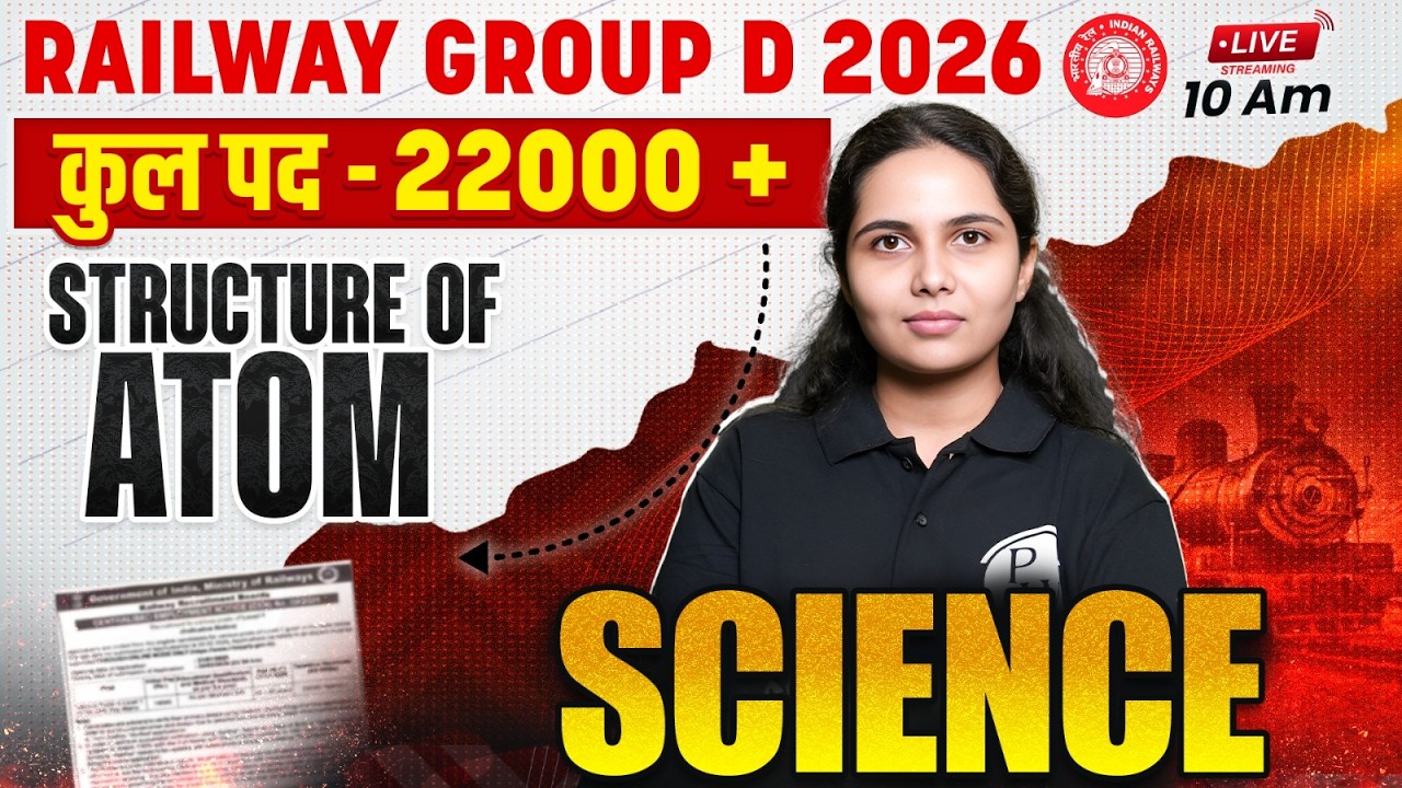 RRB Group D Science Class 2026 | Structure of Atom | Railway Group D Science By Muskan Mam