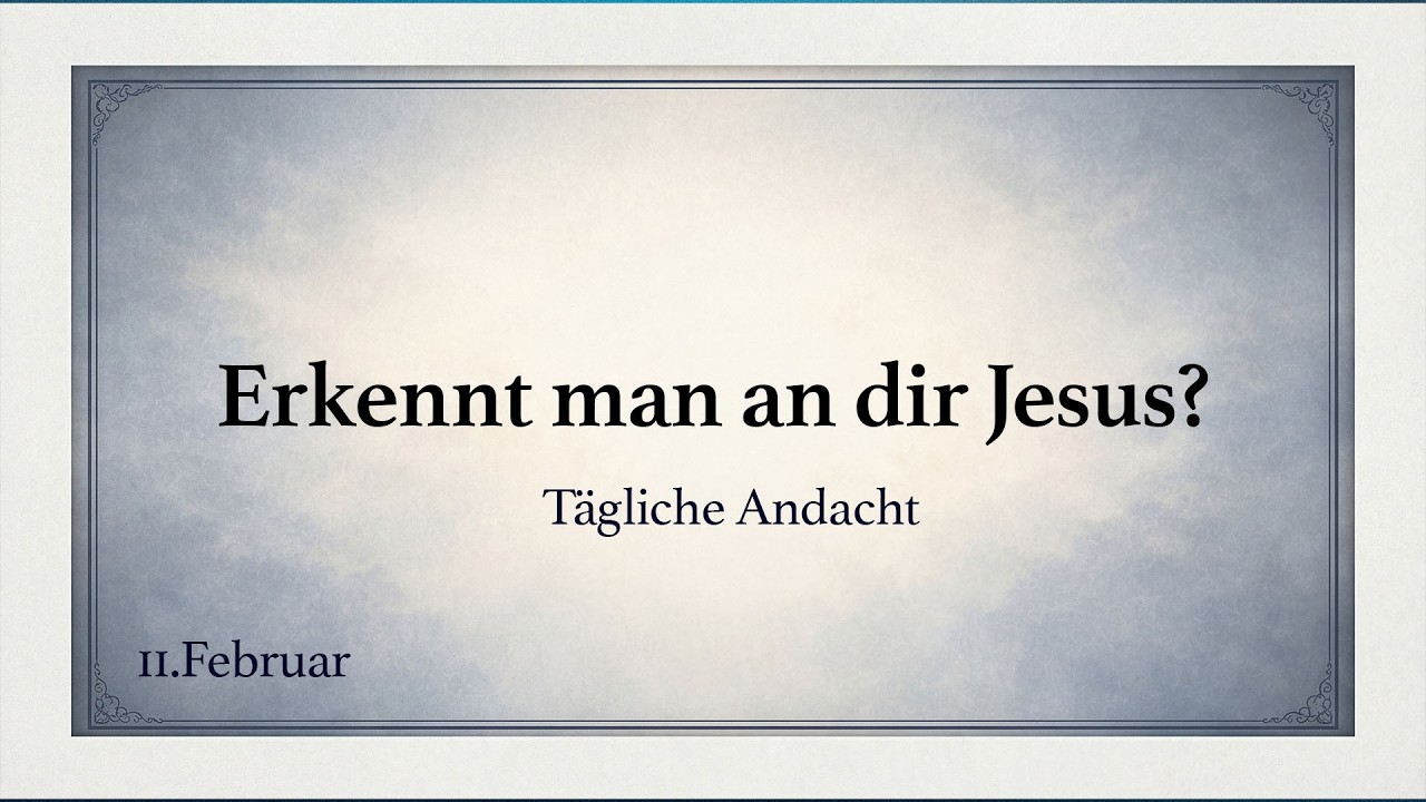 Erkennt man an dir Jesus? | Spurgeon Andacht (deutsch)