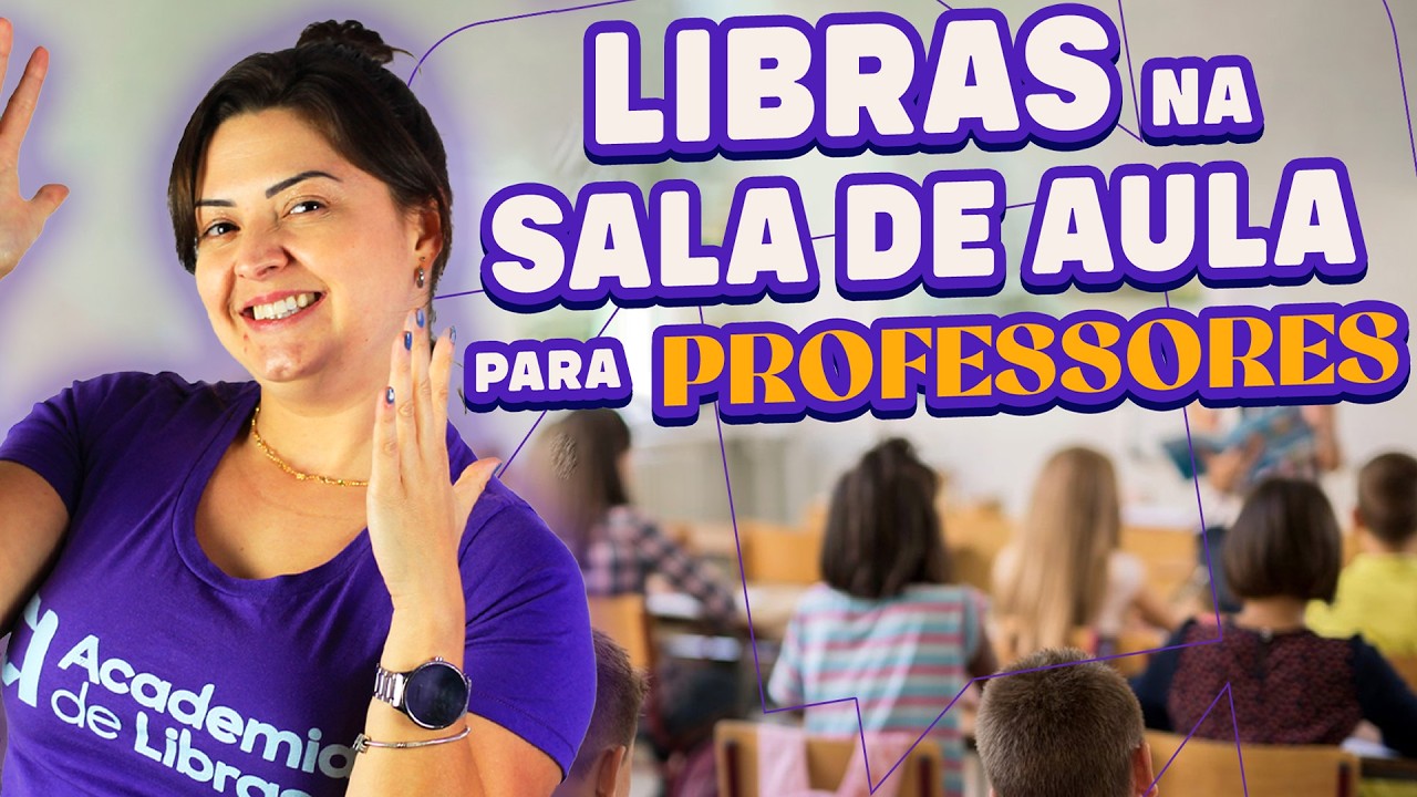 LIBRAS NA SALA DE AULA PARA PROFESSORES INICIANTES