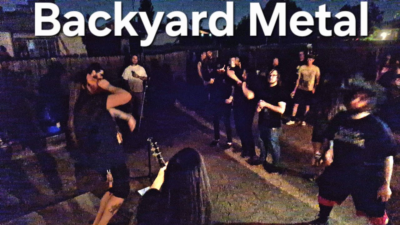 I Found A Metal Show In The Backyard!?!