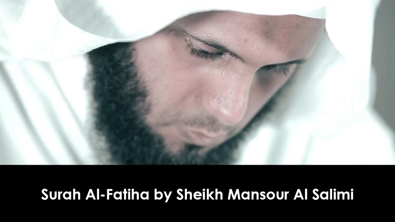 Surah Al Fatiha - Sheikh Mansour Al Salimi