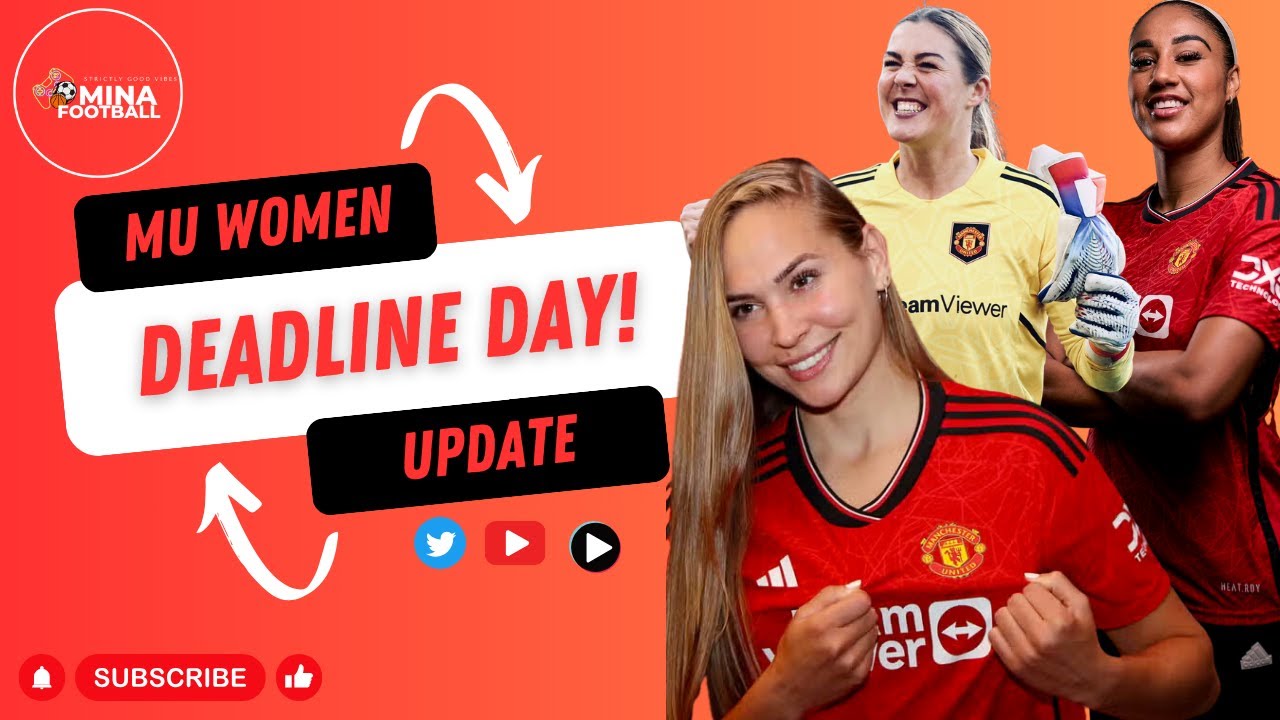 How Did MU Women Do In The Transfer Window? Mary Earps Asked For Arsenal + More!  | MinaFootball