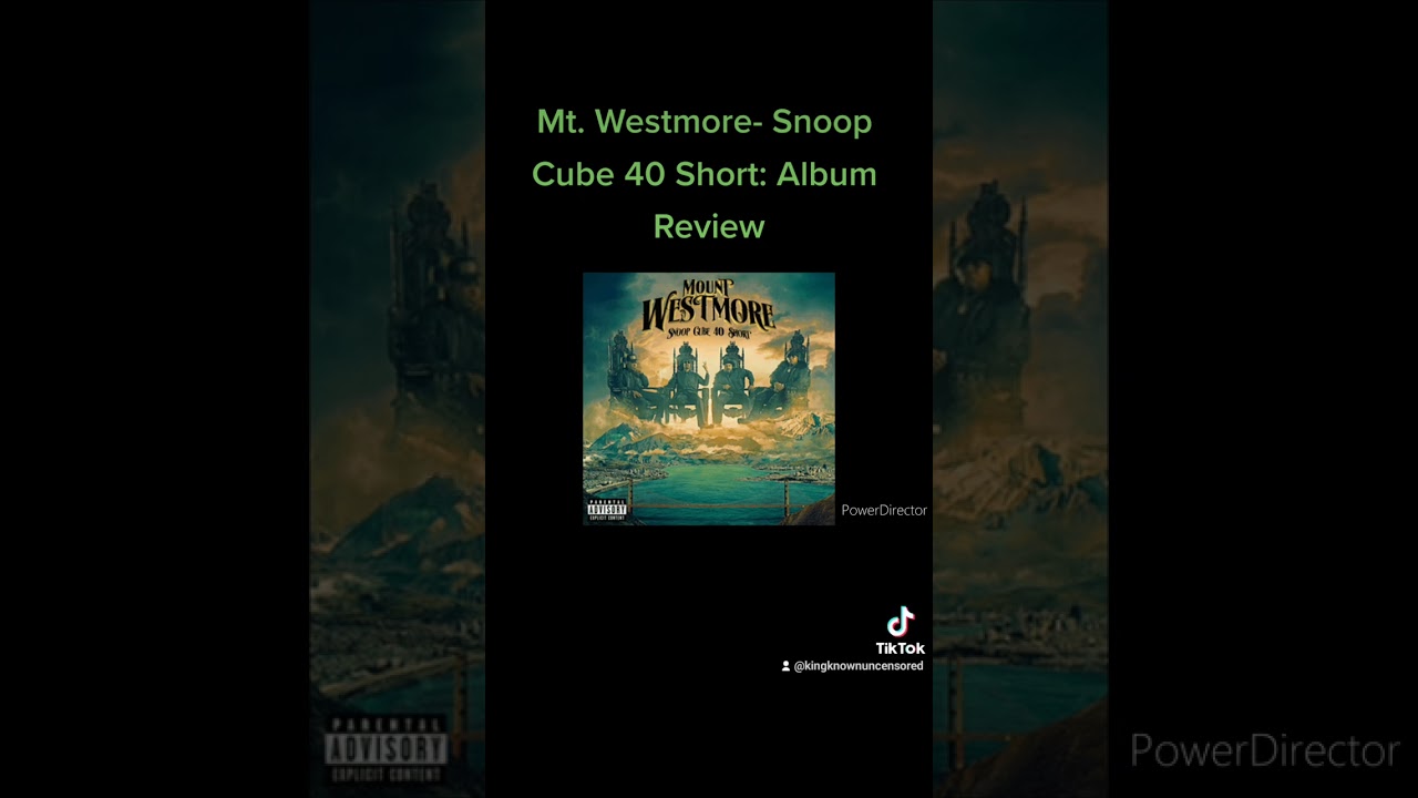 Mt. Westmore- Snoop Cube 40 Short: Album Review
