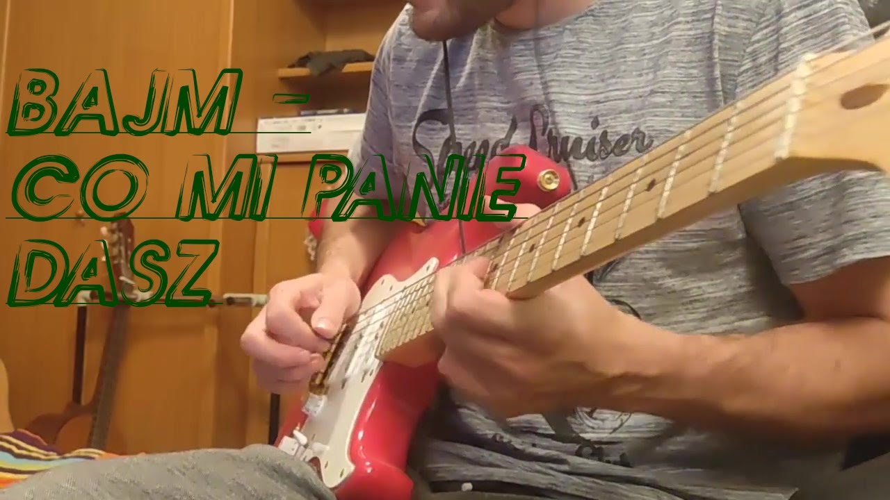 Bajm - Co mi Panie dasz (balladowo) (Gitara elektryczna)