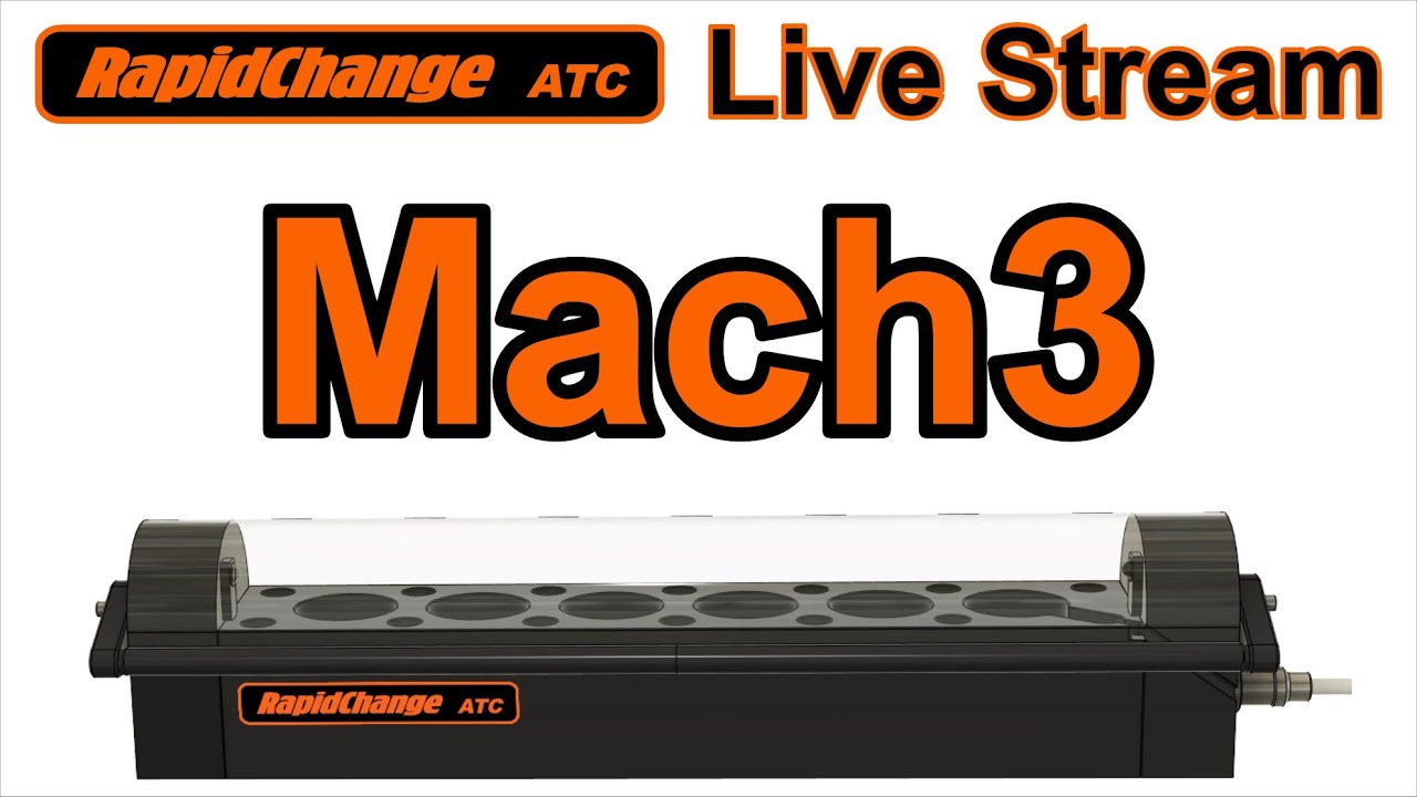 RapidChange ATC Live Stream Ep 4 / Mach3 Setup Walk Through
