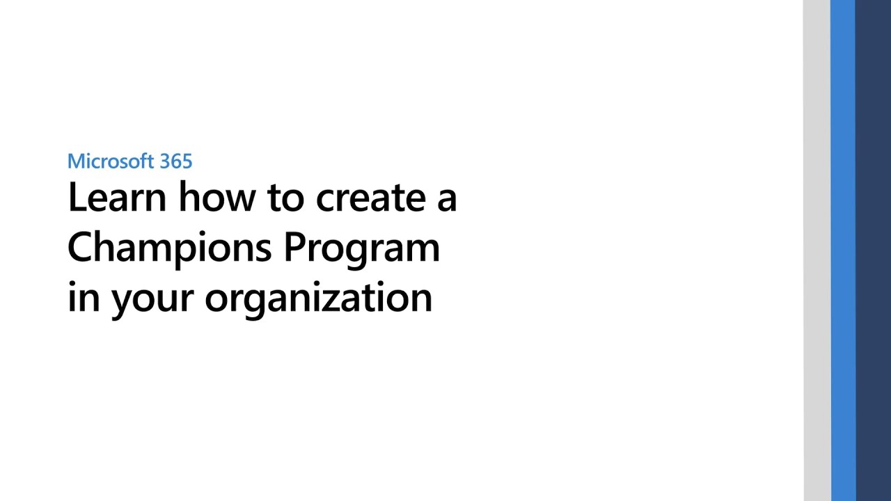 Embrace and manage change with Microsoft Office 365 Champions