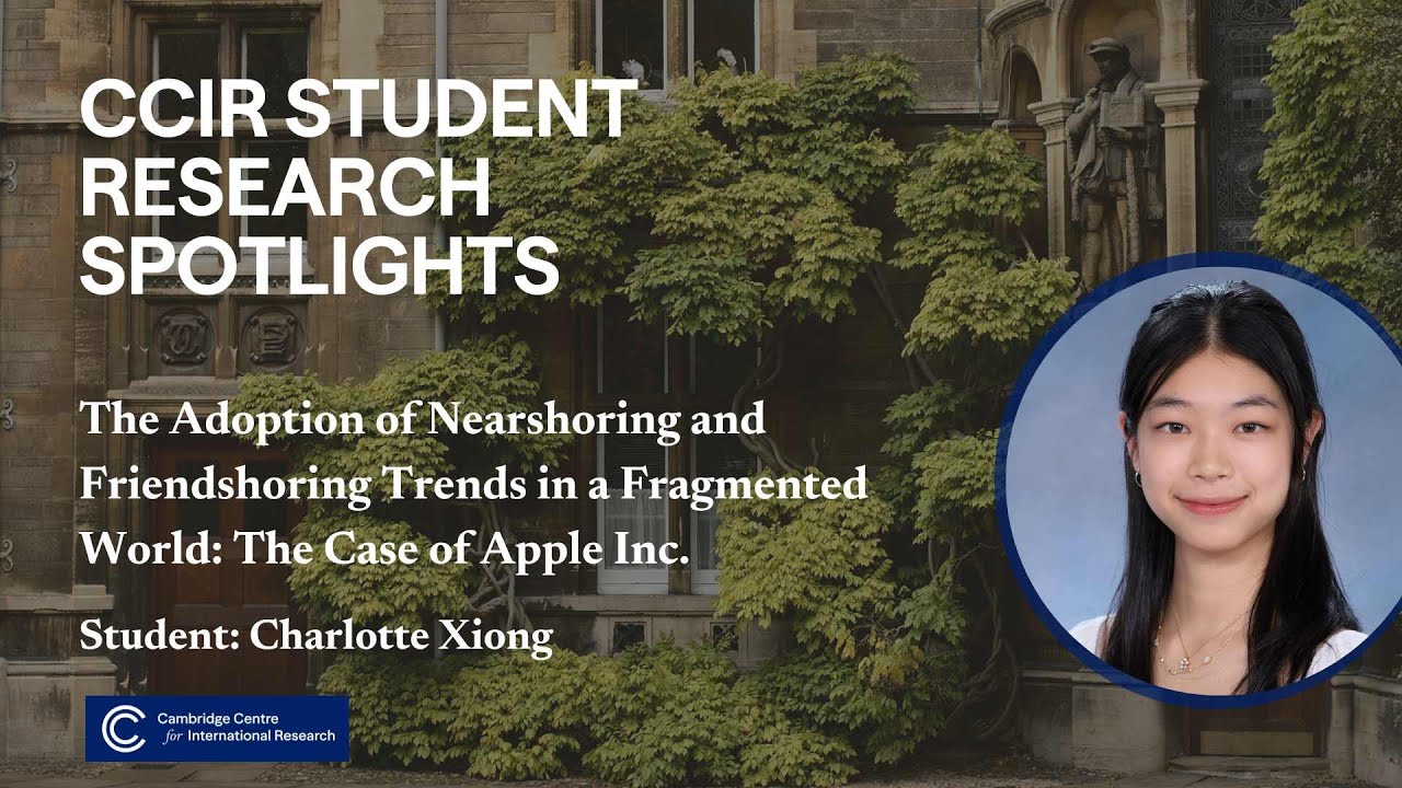 CCIR Student Spotlights: Charlotte on Apple’s Nearshoring & Friendshoring Strategy