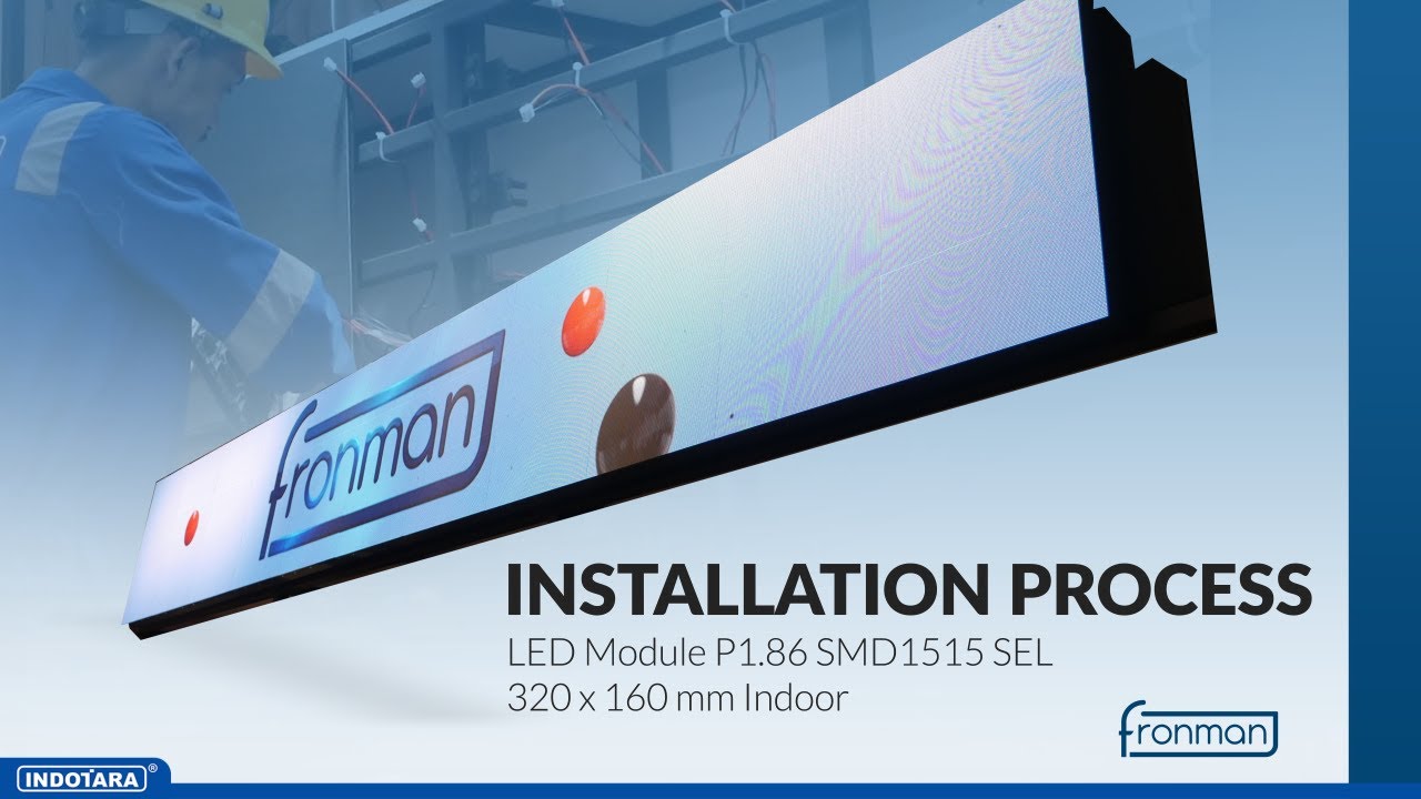 INSTALASI LED DISPLAY FRONMAN DI CAFE GRAHA INDOTARA PERSADA