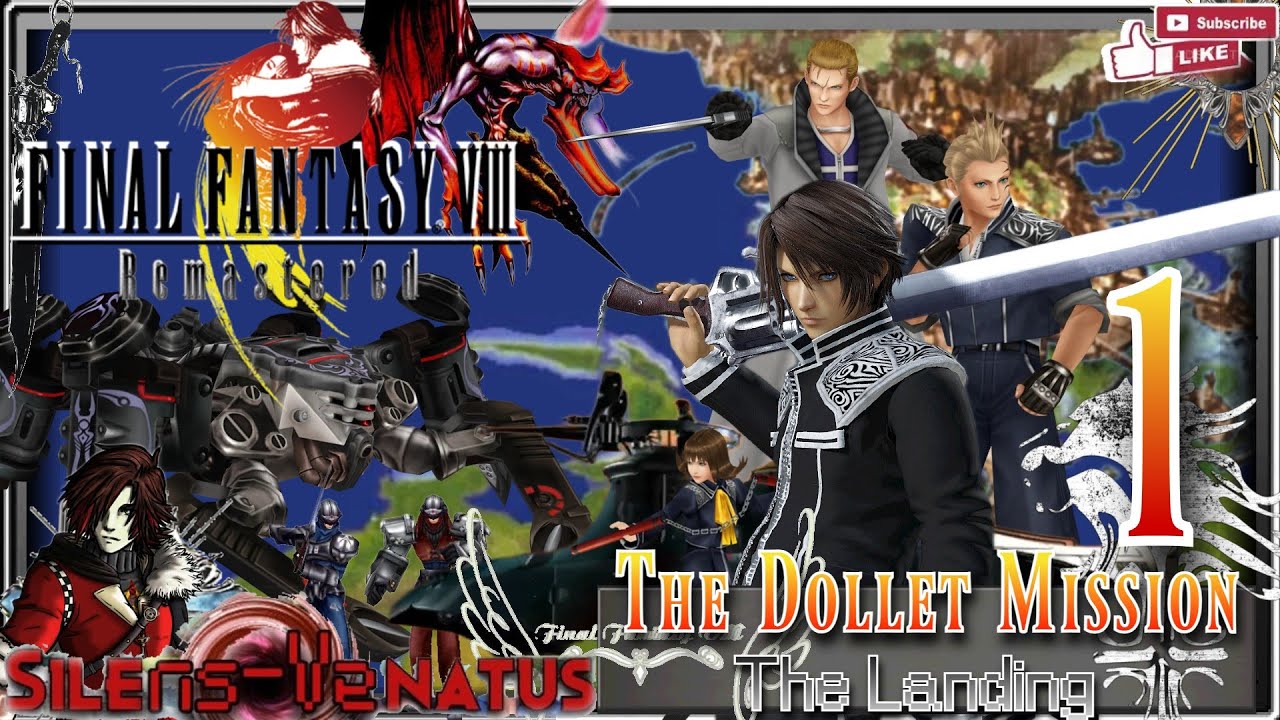 Chapter 1: The Dollet Mission [FINAL FANTASY VIII Remastered]