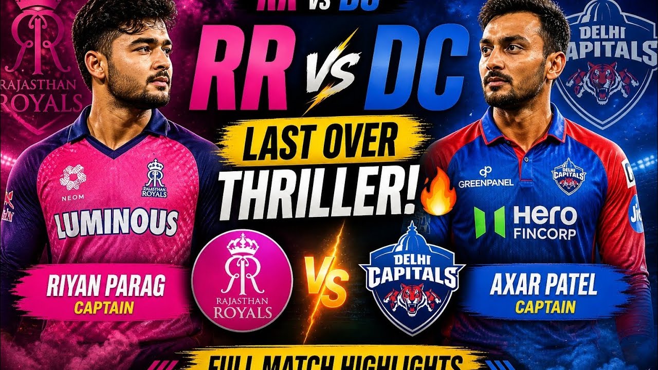 RR vs DC Highlights 2026 🔥 | Last Over Thriller | Full Match Highlights 🏏