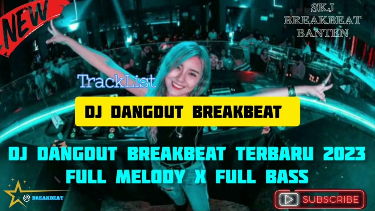 DJ BREAKBEAT DANGDUT TERBARU 2023 (AKHIR SEBUAH CERITA) FULLBASS