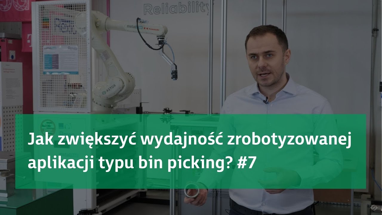 [ULGA NA ROBOTYZACJĘ] Jak zwiększyć wydajność zrobotyzowanej aplikacji typu bin picking?