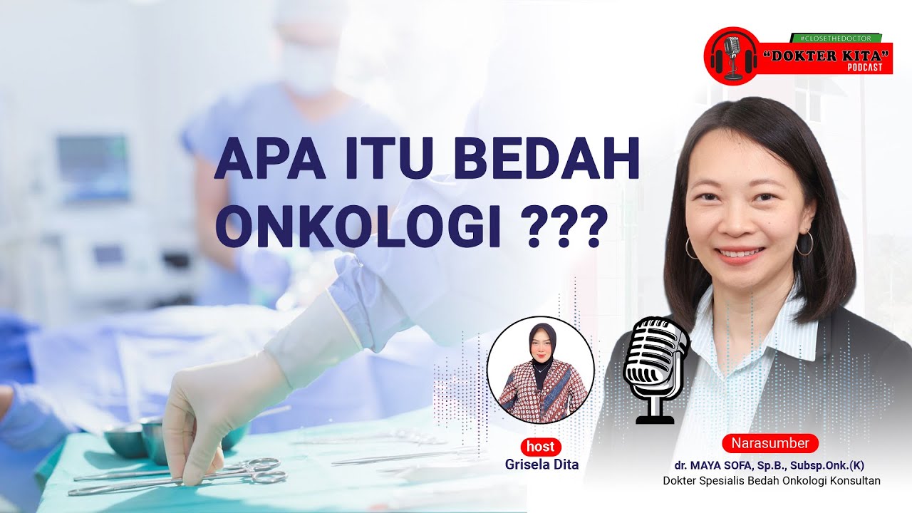 Apa Itu Bedah Onkologi ?