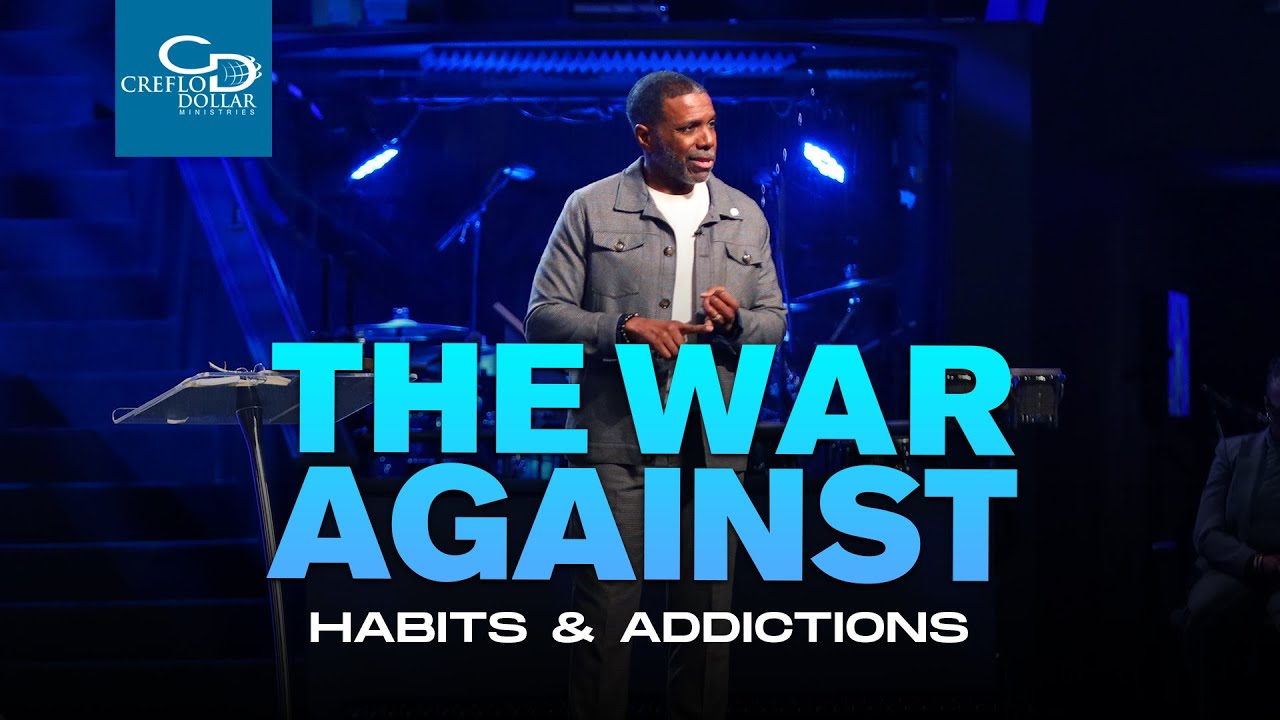 The War Against Habits & Addictions - Episode 3