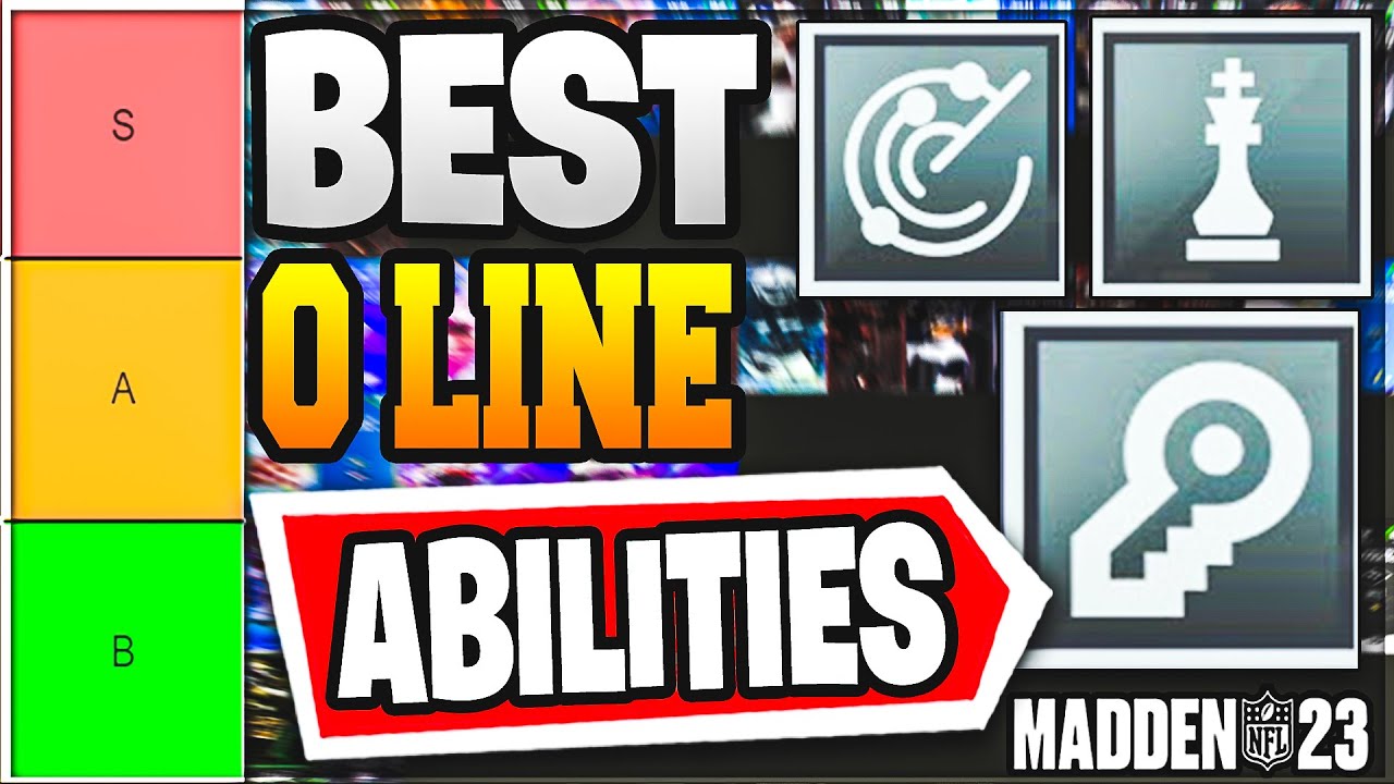 THE BEST OFFENSIVE LINE ABILITIES IN MADDEN 23 ULTIMATE TEAM UPDATED BEST O LINE ABILITIES MADDEN 23