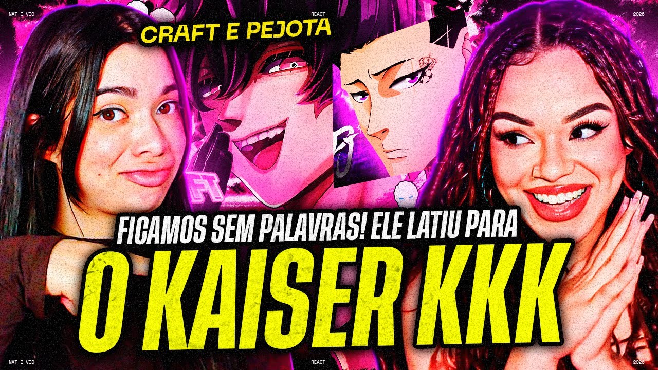 2 EM 1 - Blue Lock | Craft: Alexis Ness & Pejota: Barou Shoei | Vick e Nat [REACT]