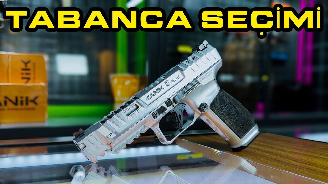 Tabanca Seçimi Hakkında Her Şey - Hangi Tabanca Size Uygun?