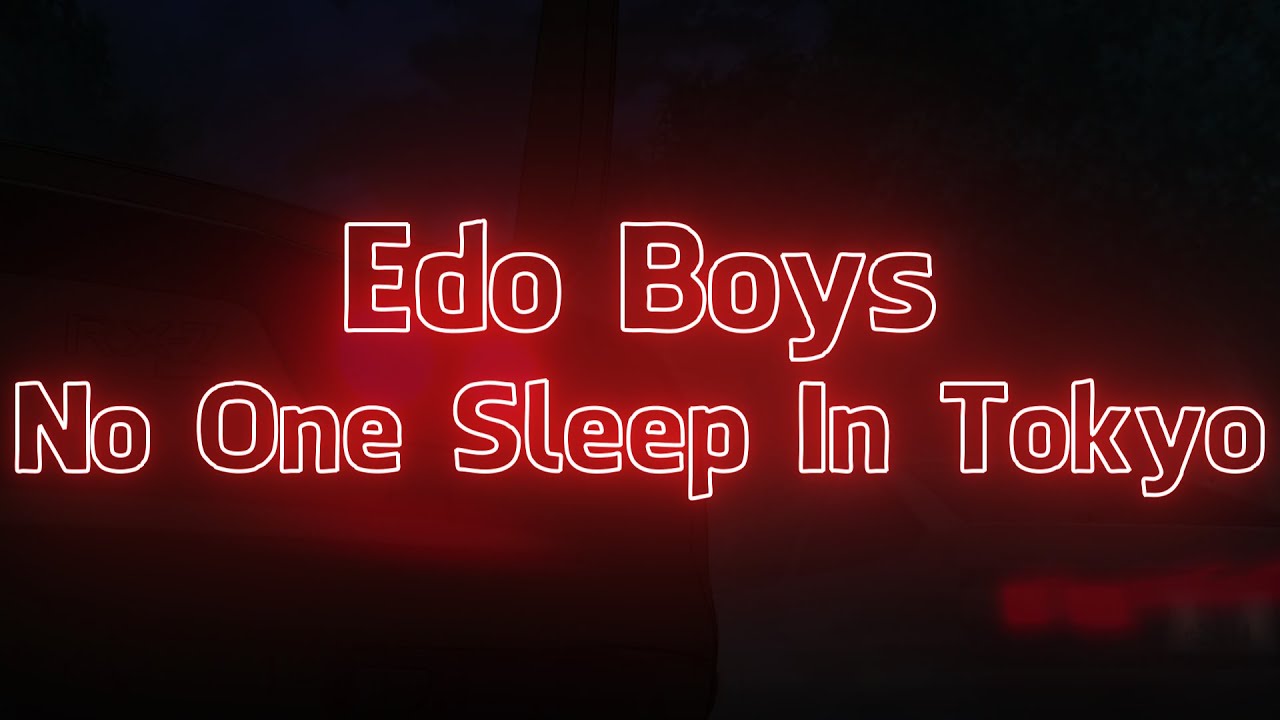 Edo Boys - No One Sleep In Tokyo (Extended Mix) (Visualizer + Lyrics)