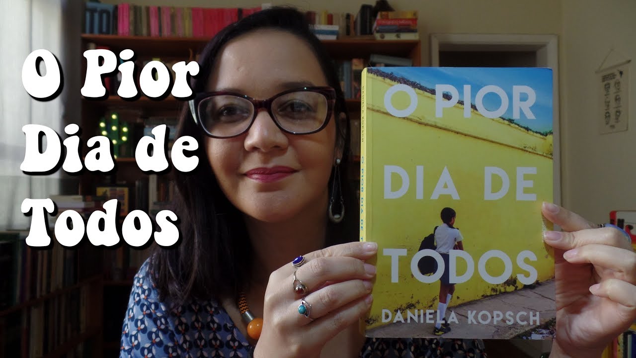 Resenha: O Pior Dia de Todos, de Daniela Kopsch