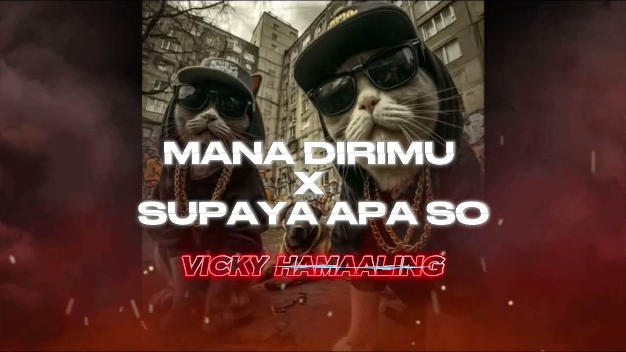 MANA DIRIMU YG DULU —VICKY HAMAALING