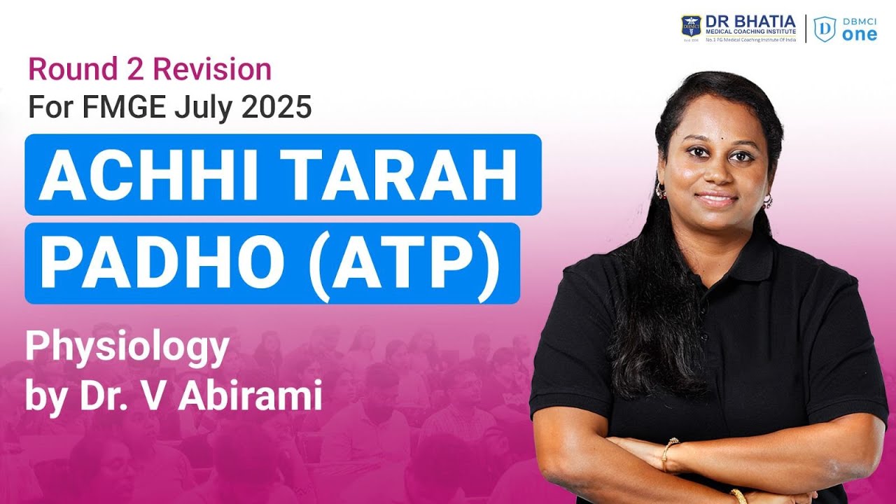 FMGE Physiology Achhi Tarah Padho (ATP) | Dr. Abirami | FMGE July 2025 | Part 2