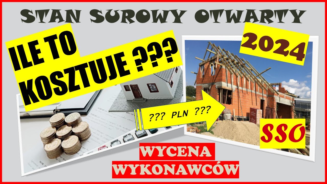 Wycena wykonania Stanu Surowego Otwartego (SSO)