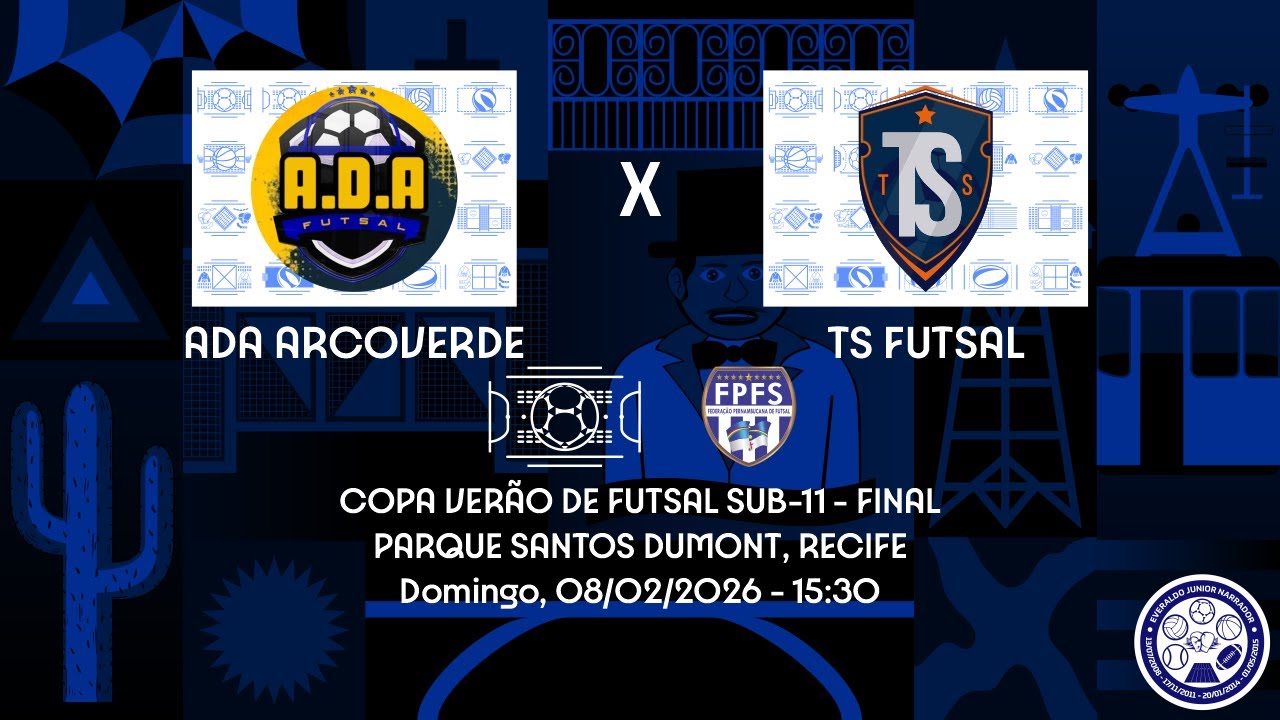AO VIVO - Copa Verão de Futsal Sub-11 - FINAL - ADA Arcoverde x TS Futsal (08/02/2026)