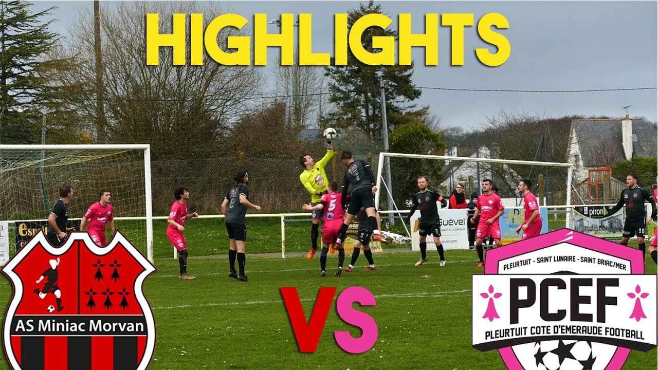 AS Miniac Morvan vs PCEF Pleurtuit ⚽️ | R3 J14 2024 | #highlights