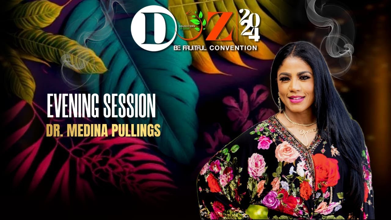 DR. MEDINA PULLINGS || DOZ CONVENTION DAY 5 || EVENING SESSION || JCC LIVE || 30.08.2024