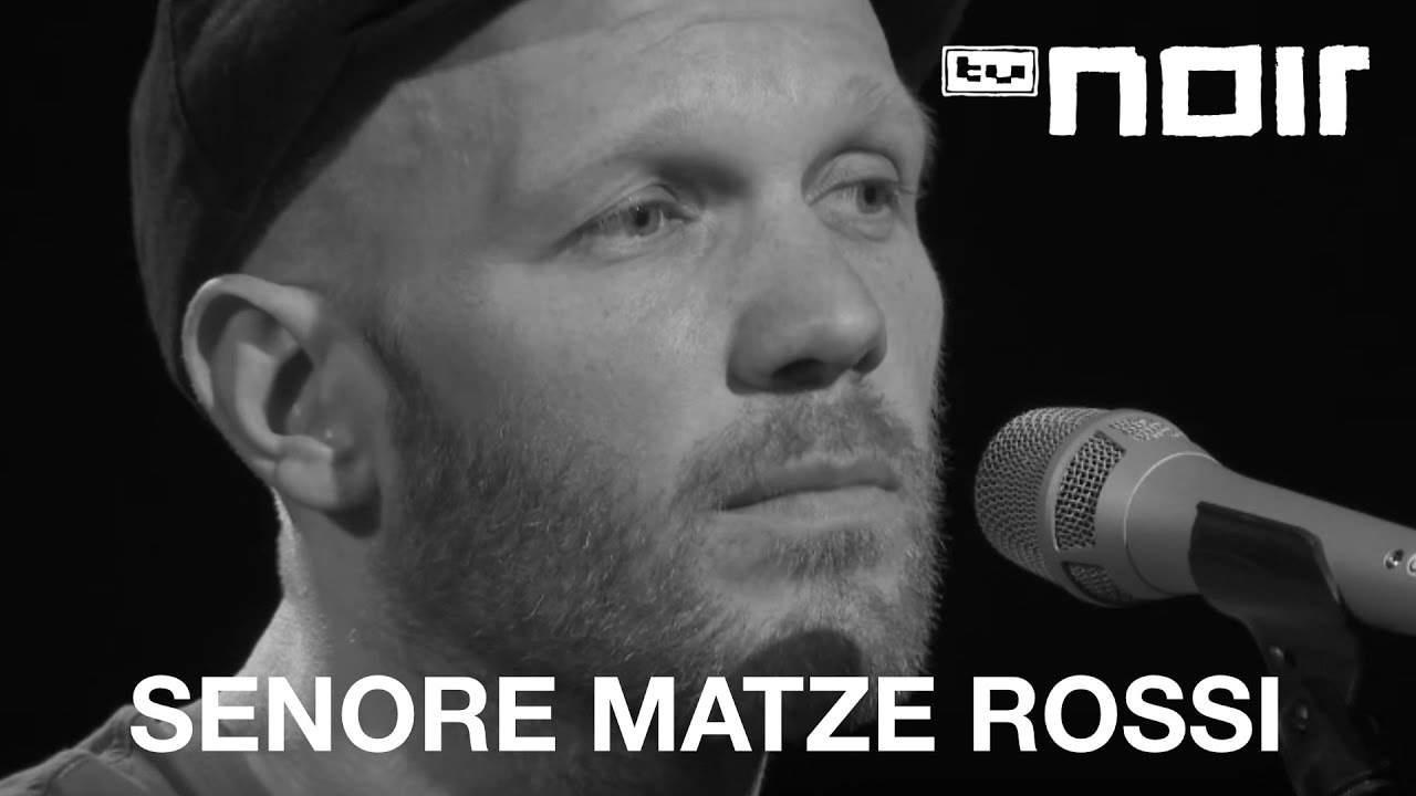 Senore Matze Rossi - Wunder (live bei TV Noir)