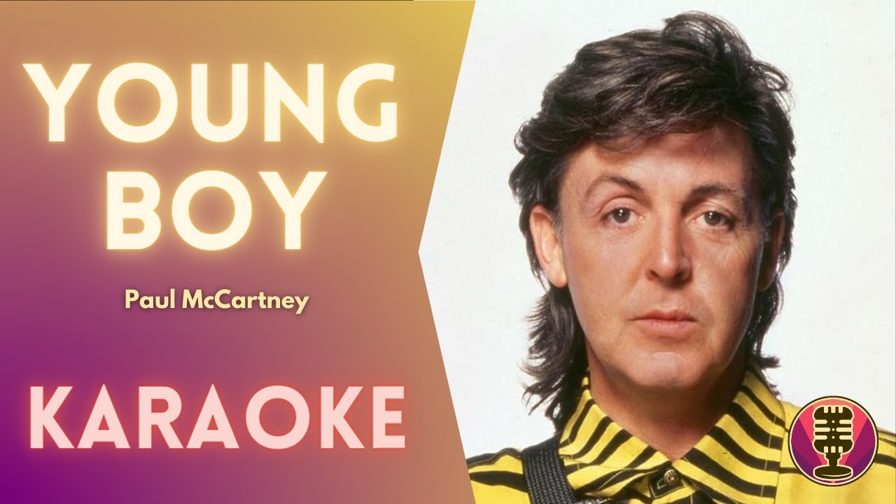 PAUL MCCARTNEY - Young Boy (Karaoke)