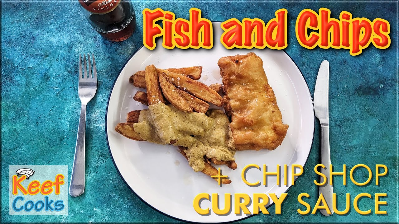 Fish and Chips with Fish Shop Curry Sauce