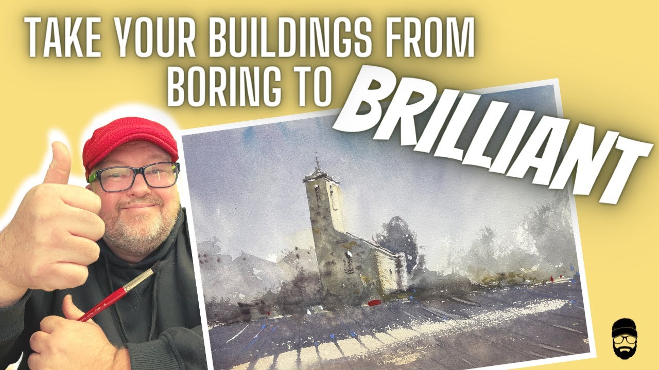 My Top Tips on Taking Your Buildings From Boring To Brilliant - How to Paint Buildings Watercolour