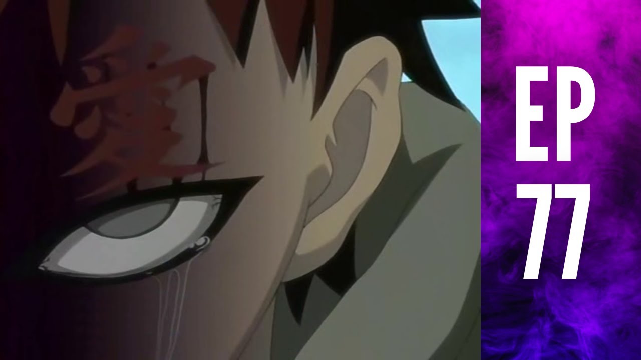 Naruto ep 77 - Naruto - Episódio 77 - Luz Contra Escuridão As Duas Faces de Gaara -  naruto gamer