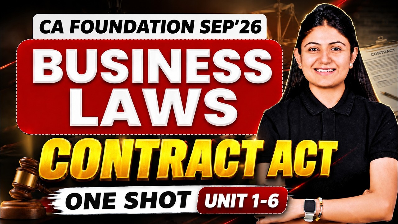 Contract Act Oneshot l Unit 1-6 l CA Foundation Sep'26 l Business Laws l CS Pallavi Parihar l ICAI