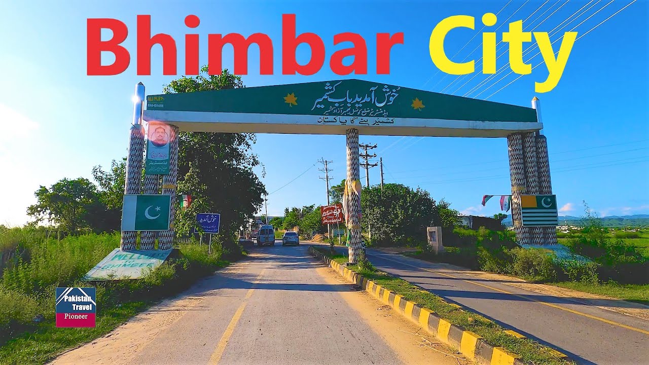 Bhimbar Azad Kashmir | Beautiful City of Pakistan.