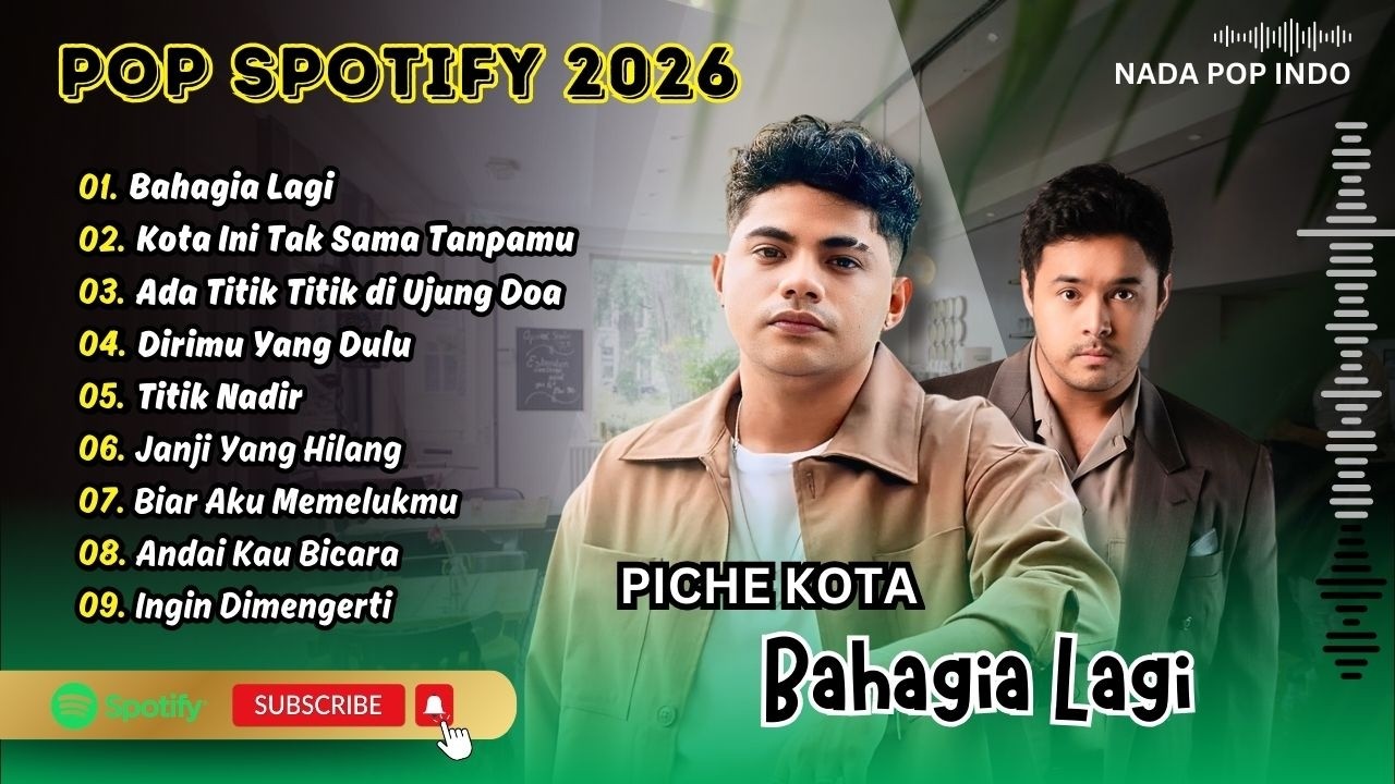 BAHAGIA LAGI - Piche Kota | KOTA INI TAK SAMA TANPAMU | DIRIMU YANG DULU | LAGU POP TERPOPULER 2026